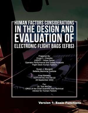 Human Factors Considerations in the Design and Evaluation of Electronic Flight Bags(efbs)- Version 1 de Divya C. Chandra