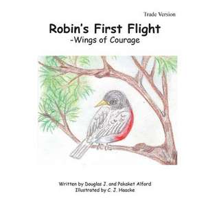 Robin's First Flight - Trade Version de MR Douglas J. Alford