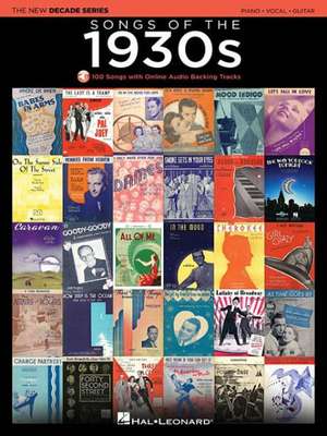 Songs of the 1930s: The New Decade Series with Online Play-Along Backing Tracks de Hal Leonard Corp