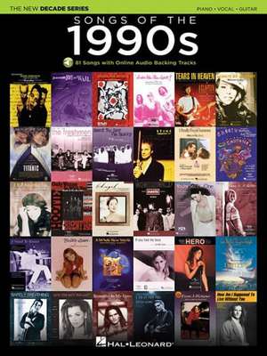 Songs of the 1990s: The New Decade Series with Online Play-Along Backing Tracks de Hal Leonard Corp