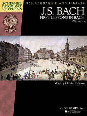 First Lessons in Bach de Johann Sebastian Bach