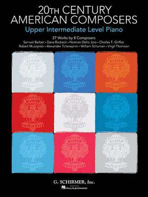 20th Century American Composers - Upper Intermediate Level Piano: 27 Works by 8 Composers de Hal Leonard Corp