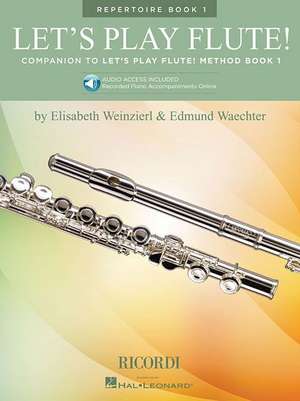 Let's Play Flute! - Repertoire Book 1: Book with Online Audio de Elizabeth Weinzierl