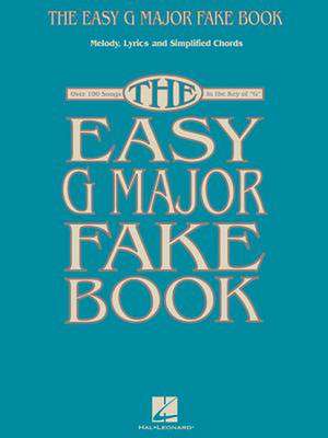 The Easy G Major Fake Book de Hal Leonard Publishing Corporation