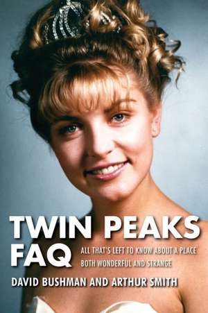 Twin Peaks FAQ de David Bushman