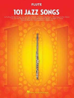 101 Jazz Songs for Flute de Hal Leonard Publishing Corporation