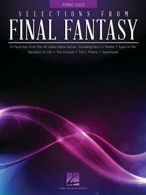 Selections from Final Fantasy de Hal Leonard Corp