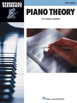 Essential Elements Piano Theory - Level 7 de Mona Rejino