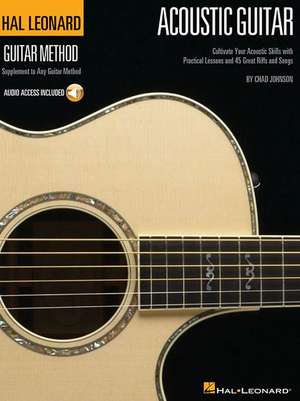 The Hal Leonard Acoustic Guitar Method de Chad Johnson