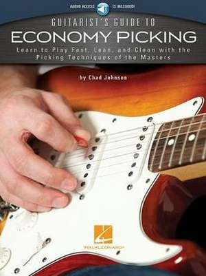 Guitarist's Guide to Economy Picking de Chad Johnson