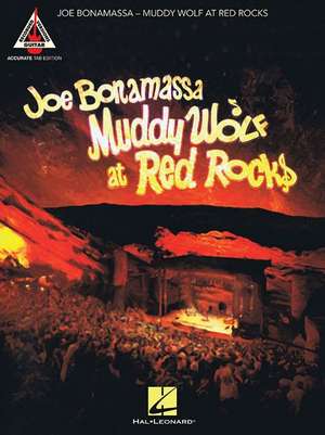 Joe Bonamassa - Muddy Wolf at Red Rocks: Accurate Tab Edition de Joe Bonamassa