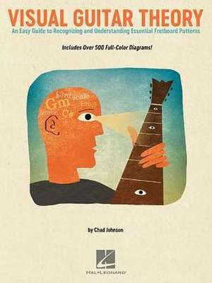 Visual Guitar Theory de Chad Johnson