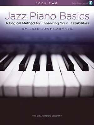 Jazz Piano Basics - Book 2 de Eric Baumgartner