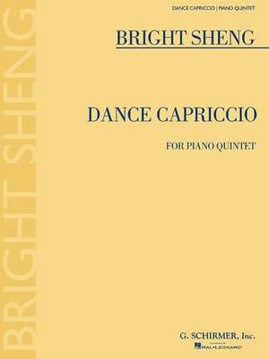 Dance Capriccio: For Piano Quintet de Bright Sheng