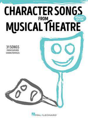 Character Songs from Musical Theatre - Women's Edition de Hal Leonard Corp