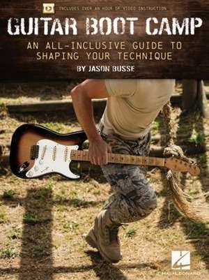 Guitar Boot Camp: An All-Inclusive Guide to Shaping Your Technique by Jason Busse Featuring Book with Over an Hour of Video Instruction de Jason Busse