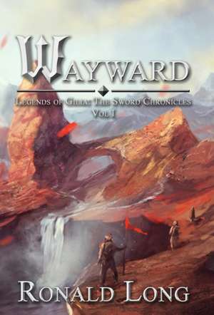 Wayward de Ronald Long