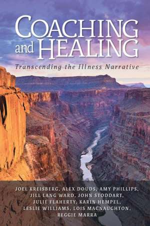 Coaching and Healing de Joel Kreisberg