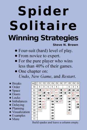 Spider Solitaire Winning Strategies de Steve N. Brown