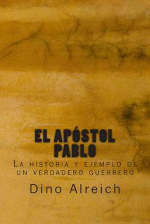 El Apostol Pablo de Dino Alreich