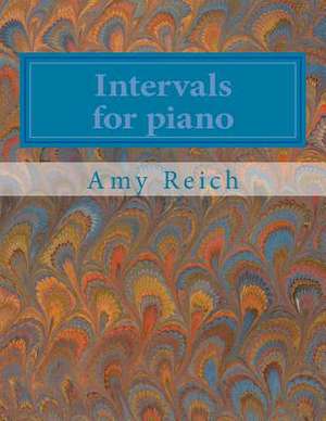 Intervals for Piano de Amy Reich