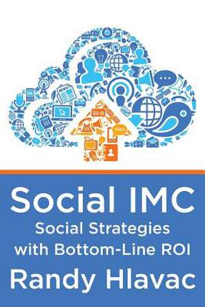 Social IMC de Randy Hlavac