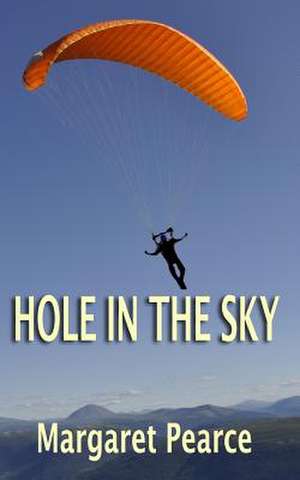 Hole in the Sky de Margaret Pearce