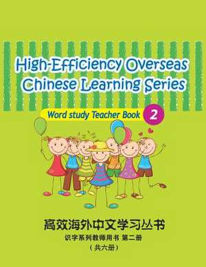 High-Efficiency Overseas Chinese Learning Series Word Study 2 de Peng Wang