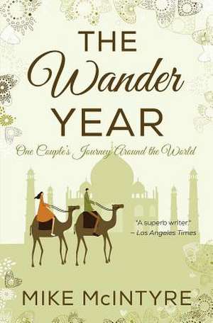 The Wander Year de Mike McIntyre