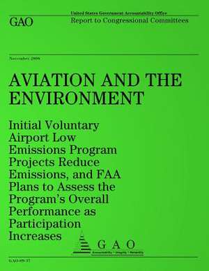 Aviation and the Environment de United States Government Accountability