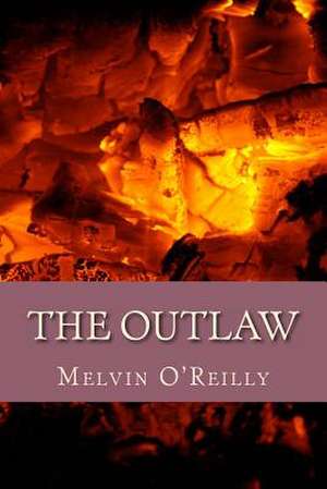 The Outlaw de Melvin O'Reilly