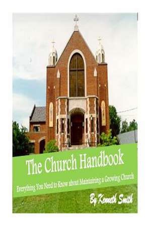 The Church Handbook de Kenneth Smith