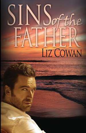 Sins of the Father de Liz Cowan