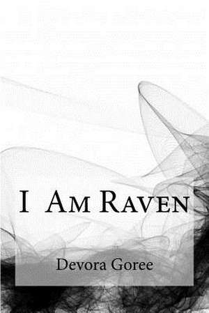 I Am Raven