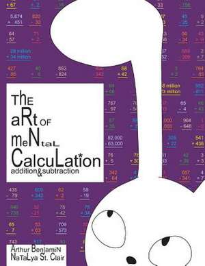 The Art of Mental Calculation de Arthur Benjamin