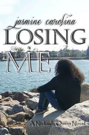 Losing Me de Jasmine Carolina