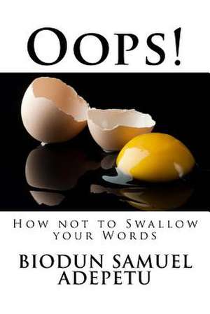 OOPS! de MR Biodun Samuel Adepetu