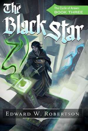 The Black Star de Edward W. Robertson