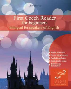 First Czech Reader for Beginners de Lilie Ha Ek