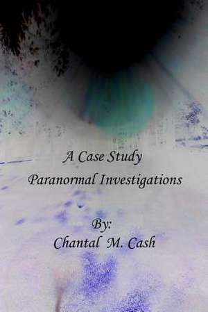 A Case Study de Chantal Marie Cash