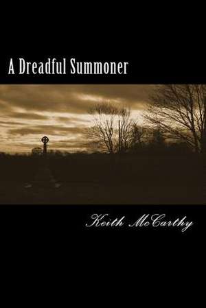 A Dreadful Summoner de Keith P. McCarthy