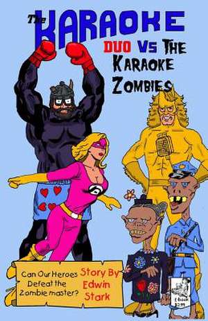 The Karaoke Duo vs. the Karaoke Zombies de Edwin Stark