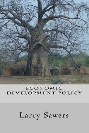 Economic Development Policy de Larry Sawers