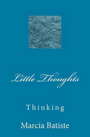 Little Thoughts de Wilson, Marcia Batiste Smith