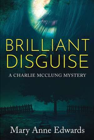 Brilliant Disguise de Mary Anne Edwards