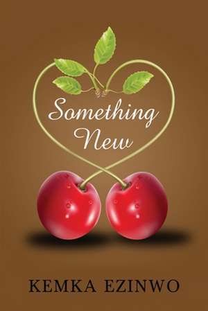Something New de Miss Kemka Ezinwo