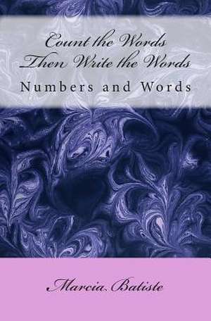 Count the Words Then Write the Words de Wilson, Marcia Batiste Smith