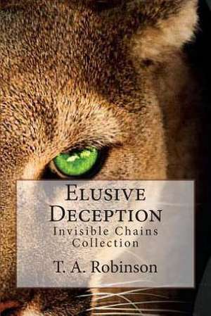 Elusive Deception de T. A. Robinson