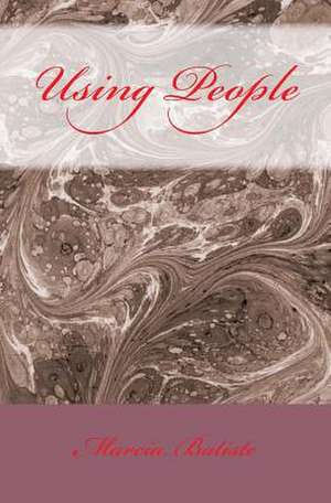 Using People de Wilson, Marcia Batiste Smith