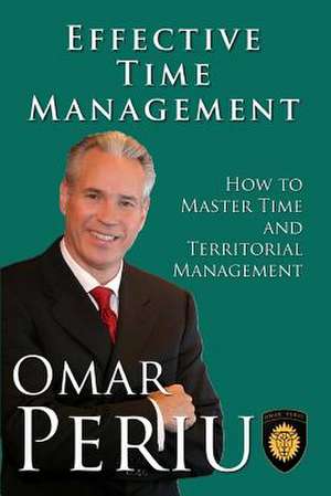 Effective Time Management de Omar Periu